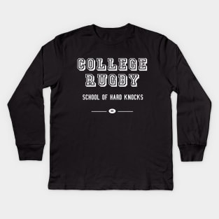 College Rugby School of Hard Knocks Kids Long Sleeve T-Shirt